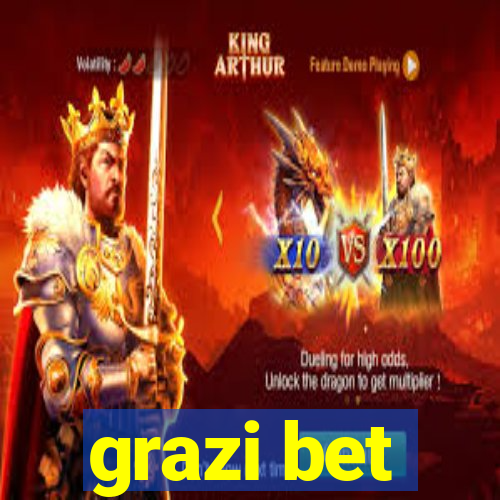 grazi bet